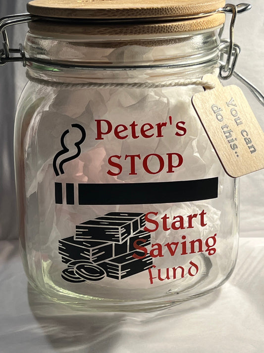 Personalised stop smoking start saving  money jar. Stop smoking incentive. Money box. Help stop smoking. Piggy bank