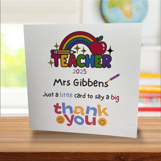 Teacher thank you card. Teacher end of year card. personalised with teachers name. 6x6 inch quality card and white envelope